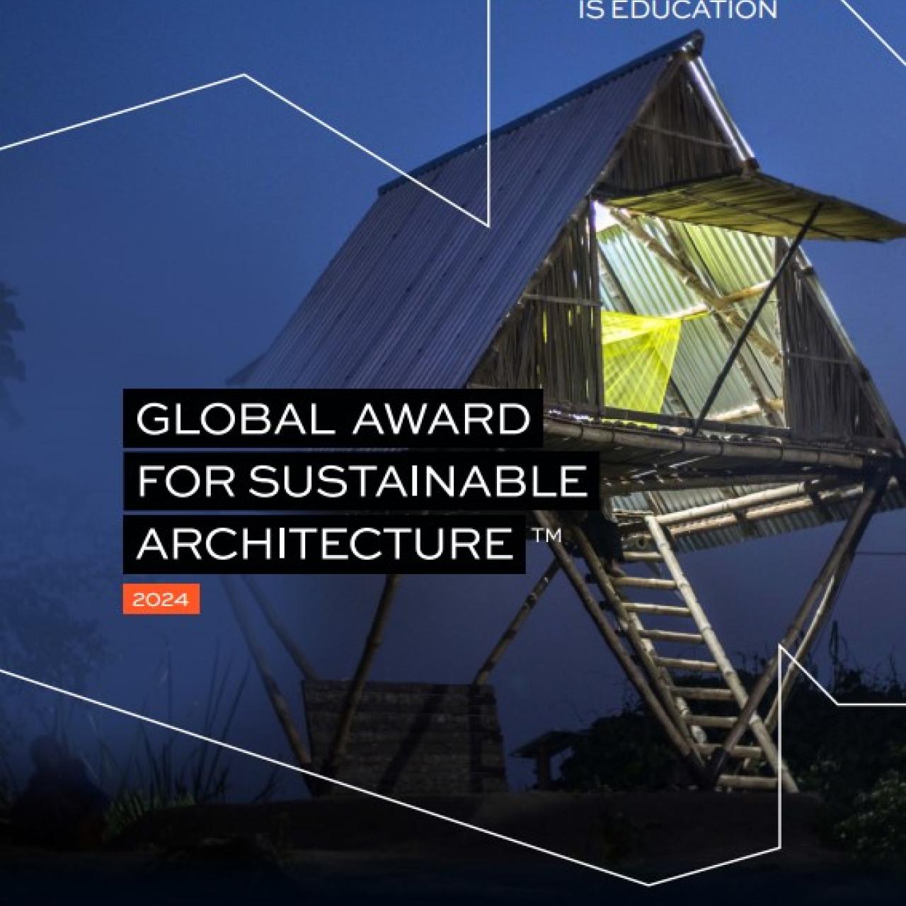 GLOBAL AWARD FOR SUSTAINABLE ARCHITECTURE